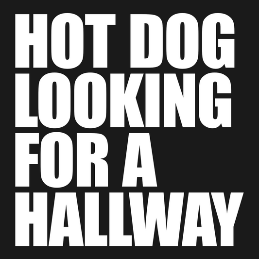 Hallway Hotdog