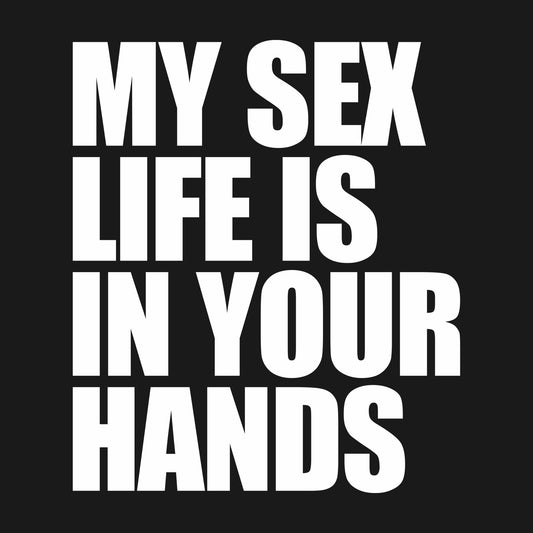 Sex Life Your Hands