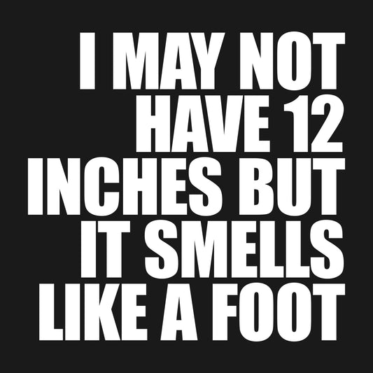 Smells Like Foot