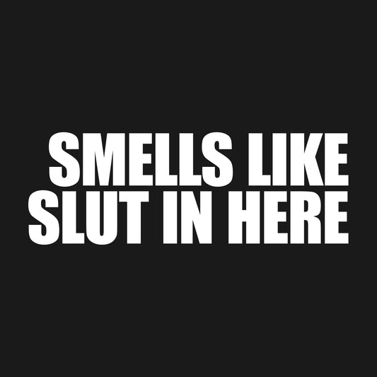 Smells Like Slut