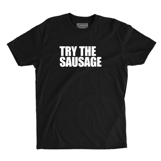 Try The Sausage