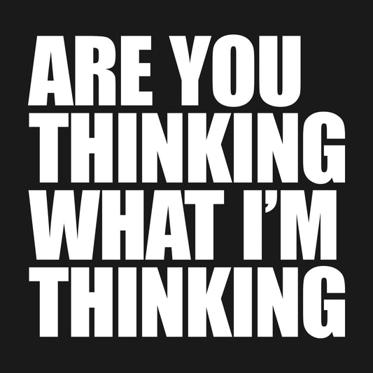 What I'm Thinking