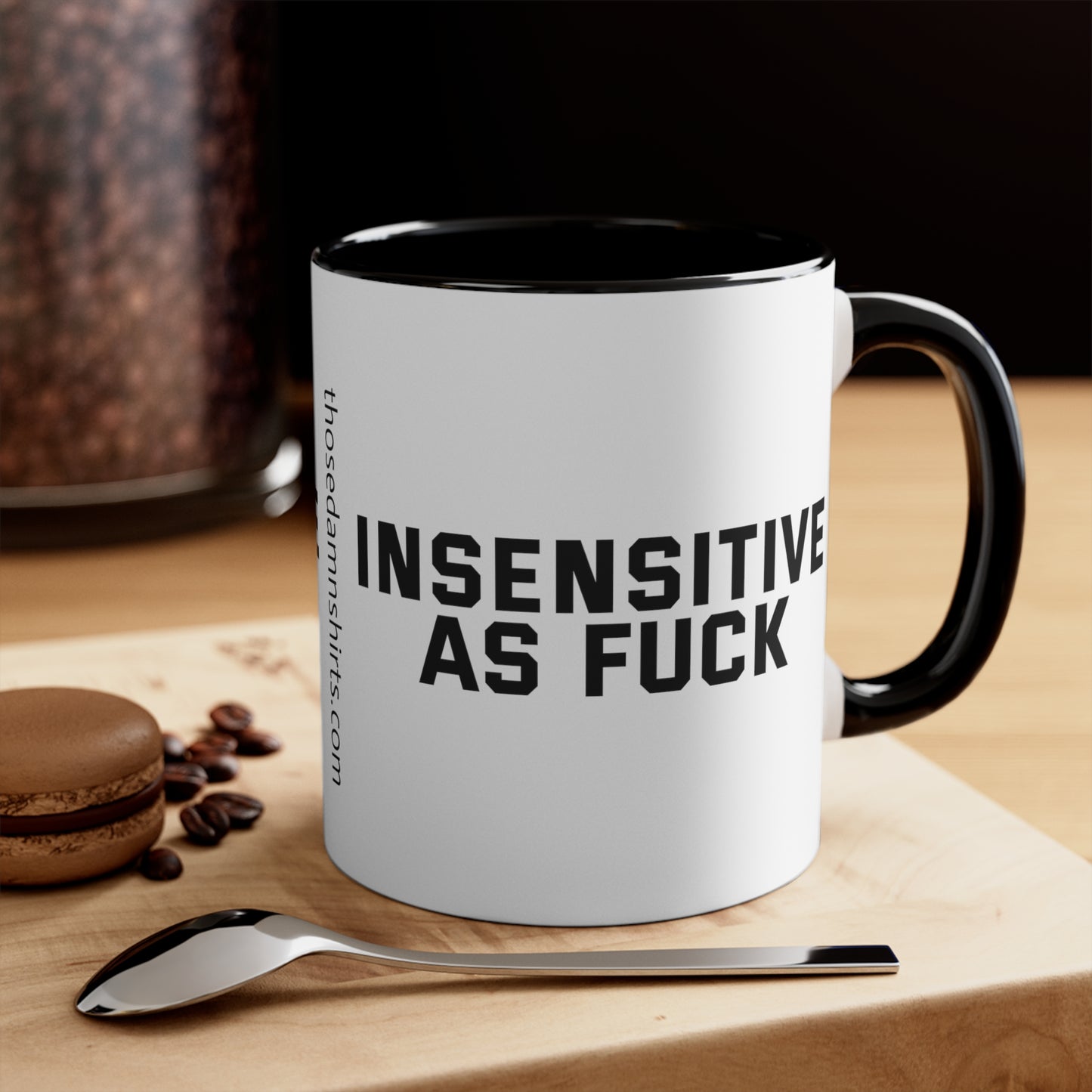 Insensitive AF Mug, 11oz