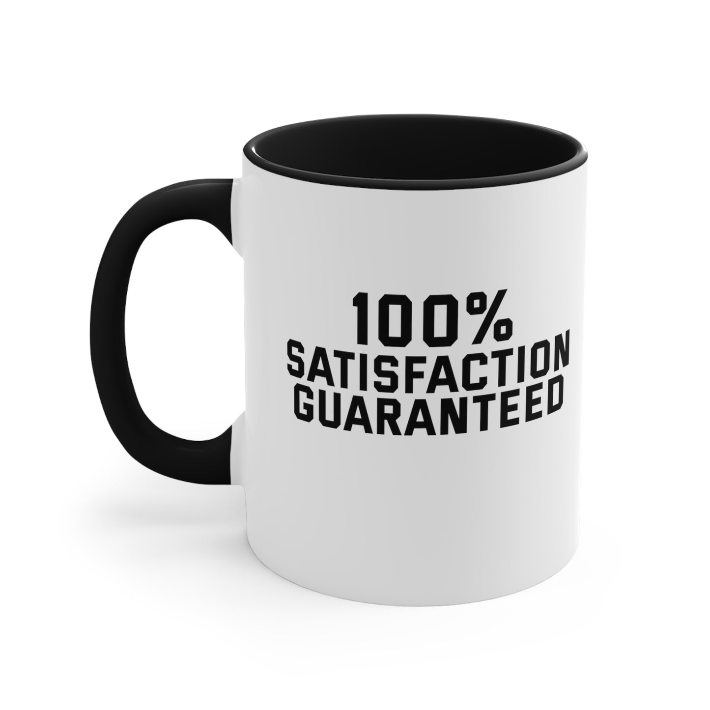 Satisfaction Guaranteed Mug, 11oz