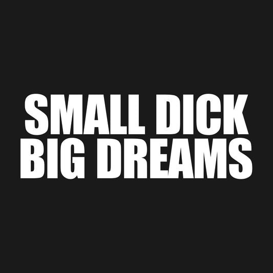 Big Dreams