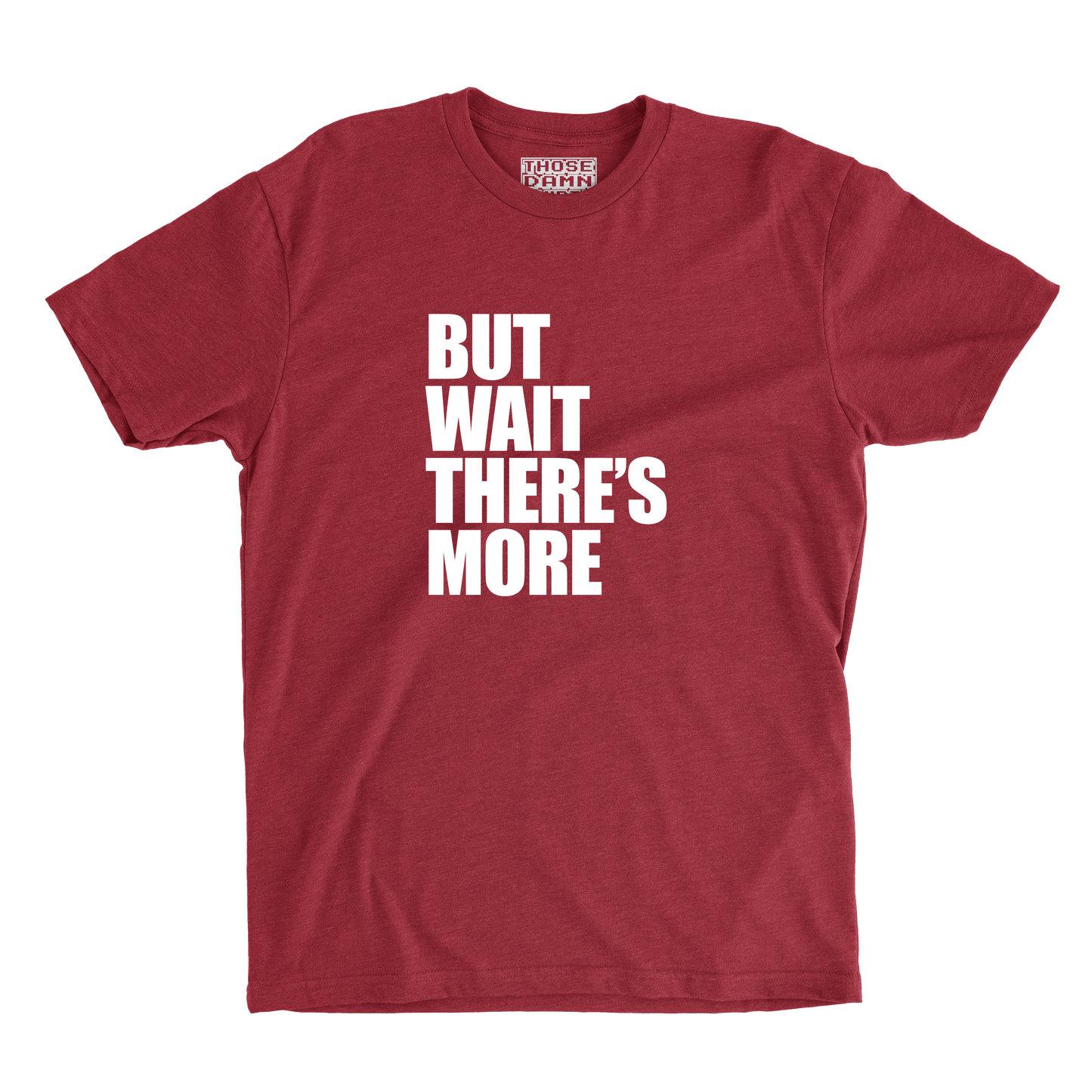 But Wait There's More