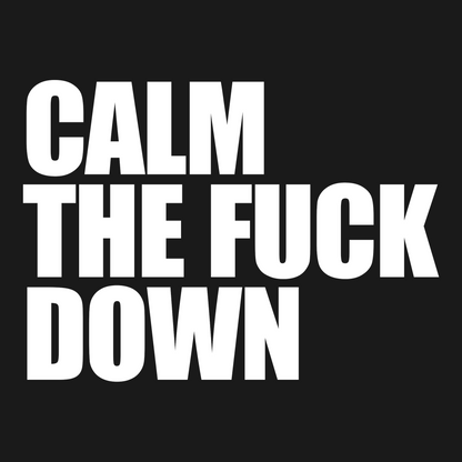 Calm Down