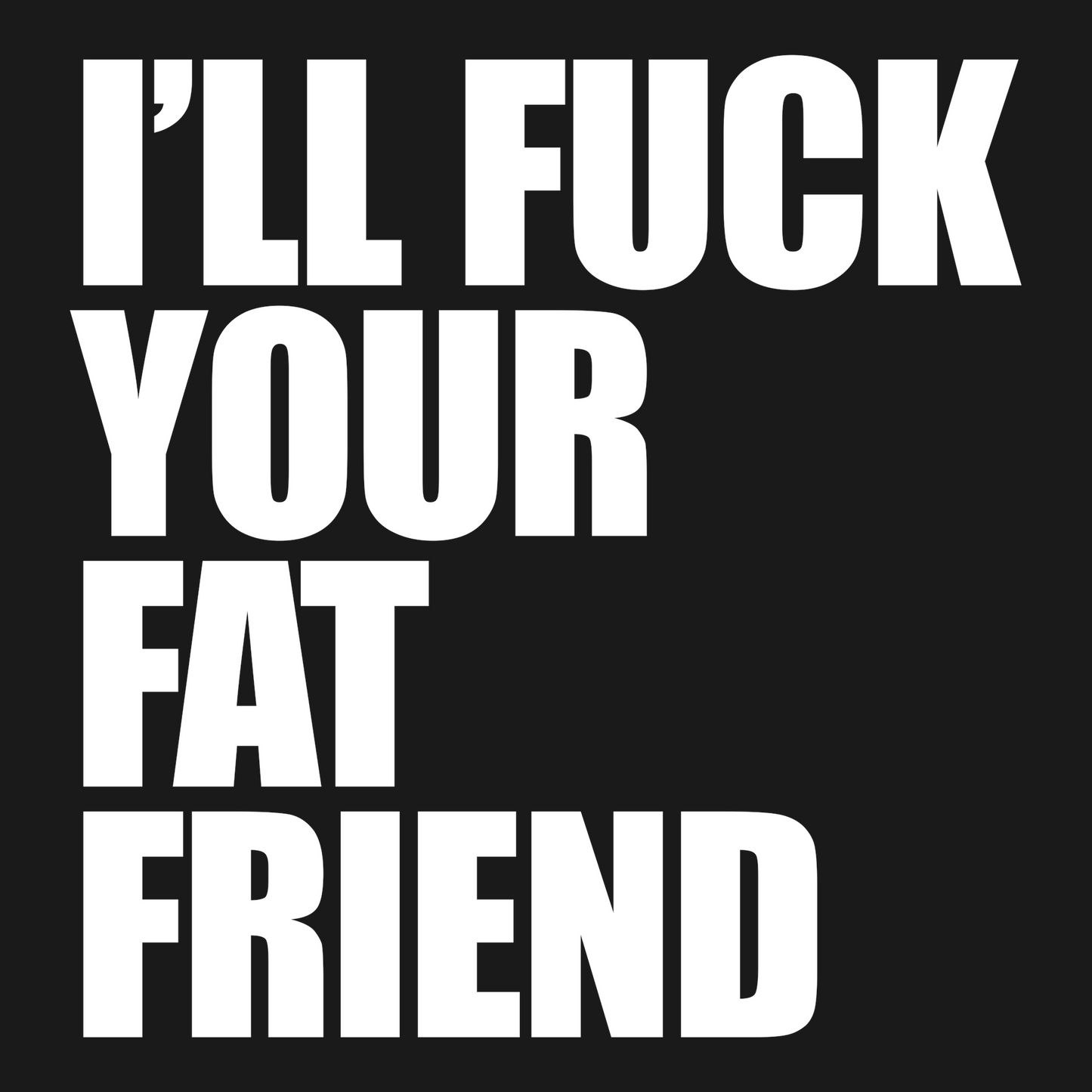 Fat Friend