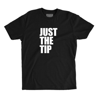 Just The Tip