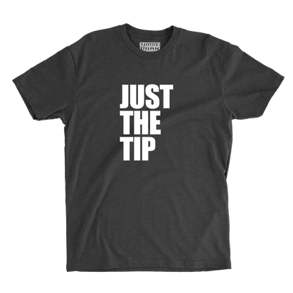 Just The Tip