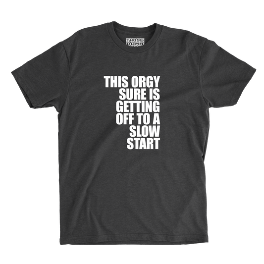 Slow Orgy