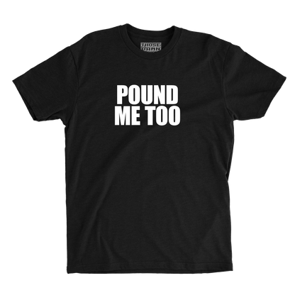 Pound Me