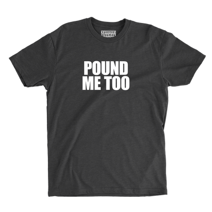 Pound Me