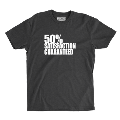 Satisfaction Guarantee