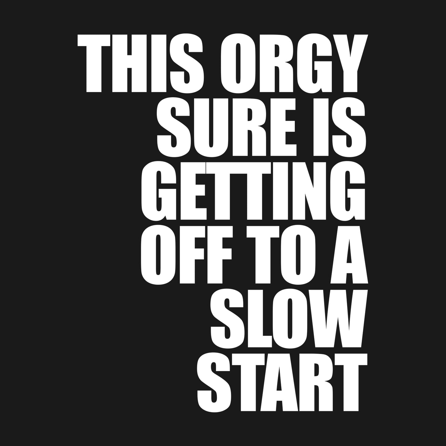 Slow Orgy