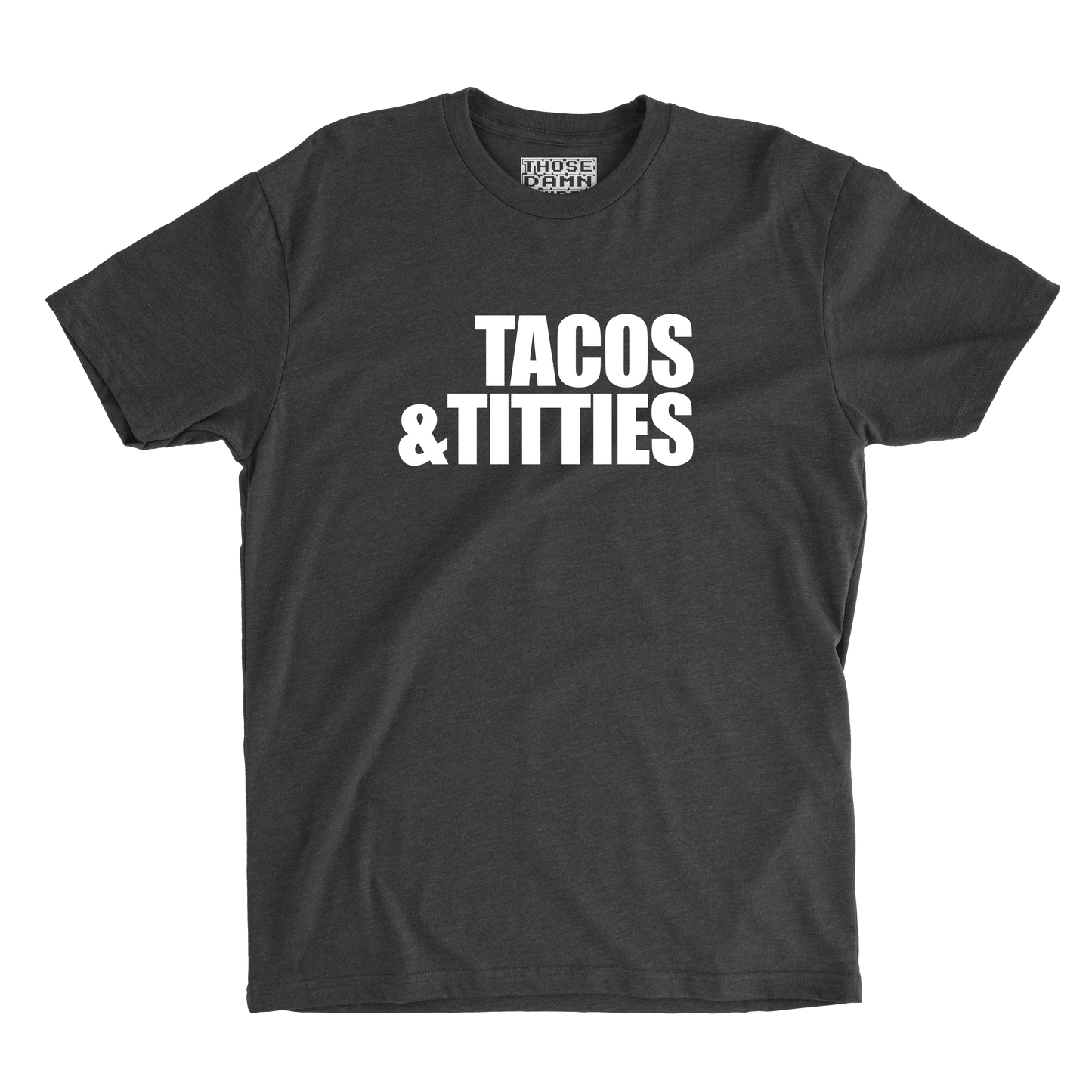 Tacos & Titties