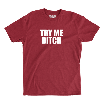 Try Me Bitch
