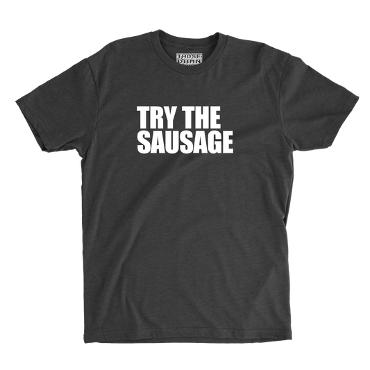 Try The Sausage